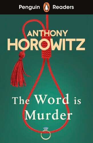 Book cover of Penguin Readers Level 6: The Word Is Murder (ELT Graded Reader) by Anthony Horowitz