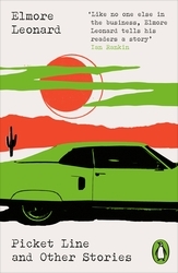 Book cover of Picket Line and Other Stories by Elmore Leonard