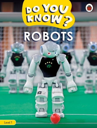 Book cover of Do You Know? Level 1 – Robots by Ladybird