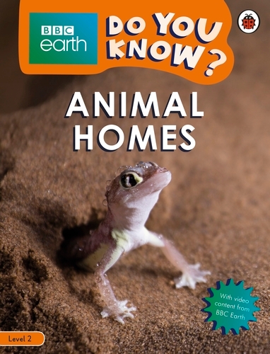 Book cover of Do You Know? Level 2 – BBC Earth Animal Homes by Ladybird