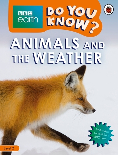 Book cover of Do You Know? Level 2 – BBC Earth Animals and the Weather by Ladybird