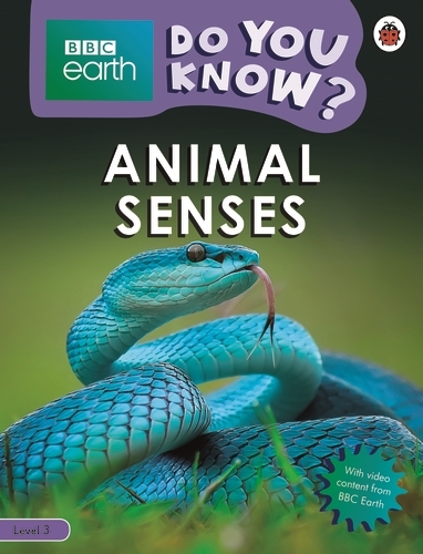 Book cover of Do You Know? Level 3 – BBC Earth Animal Senses by Ladybird