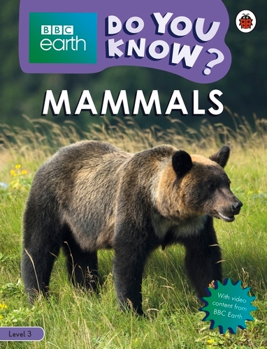Book cover of Do You Know? Level 3 – BBC Earth Mammals by Ladybird