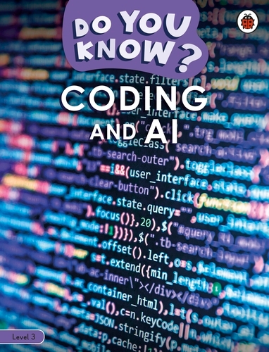 Book cover of Do You Know? Level 3 – Coding and A.I. by Ladybird