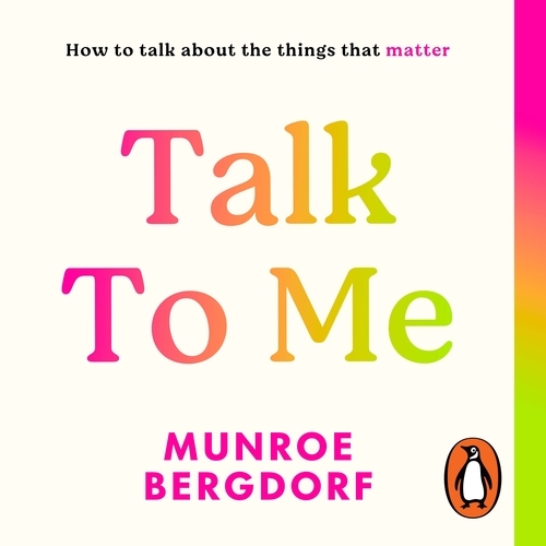Book cover of Talk To Me by Munroe Bergdorf