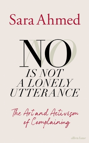 Book cover of No Is Not a Lonely Utterance by Sara Ahmed