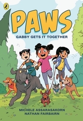 Book cover of PAWS: Gabby Gets it Together by Nathan Fairbairn