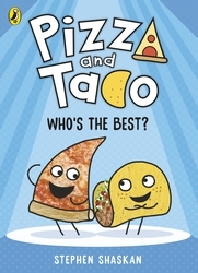 Book cover of Pizza and Taco: Who's the Best? by Stephen Shaskan