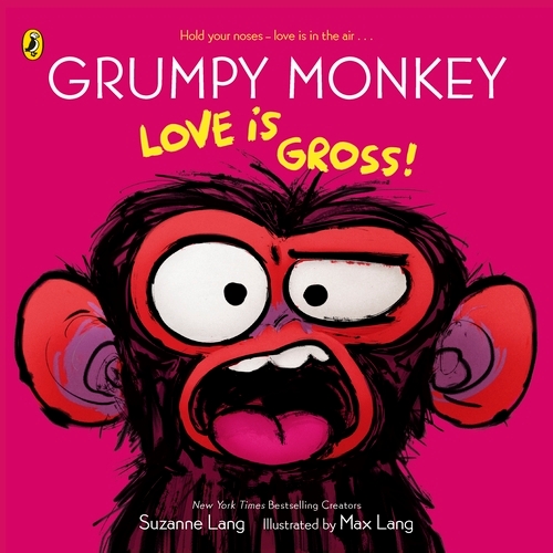 Book cover of Grumpy Monkey Love is Gross by Suzanne Lang