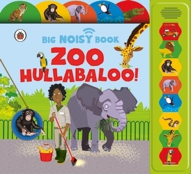 Book cover of Zoo Hullabaloo! Ladybird Big Noisy Book by Jaclyn Crupi, Ladybird