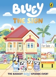 Book cover of Bluey: The Sign by Bluey