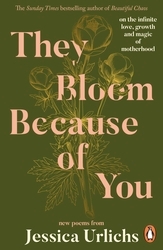 Book cover of They Bloom Because of You by Jessica Urlichs