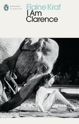 Book cover of I Am Clarence by Elaine Kraf