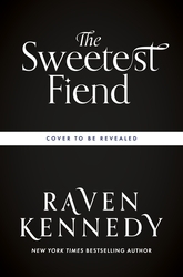 Book cover of The Sweetest Fiend by Raven Kennedy