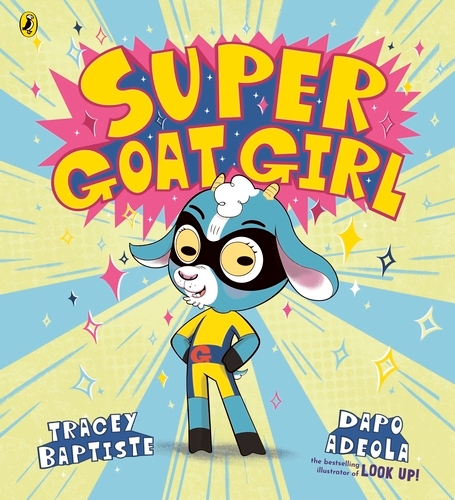 Book cover of Super Goat Girl by Tracey Baptiste