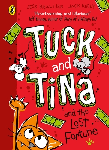 Book cover of Tuck and Tina and the Lost Fortune by Jess Brallier, Jack Keely