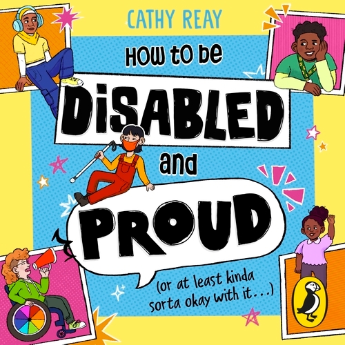 Book cover of How To Be Disabled and Proud by Cathy Reay