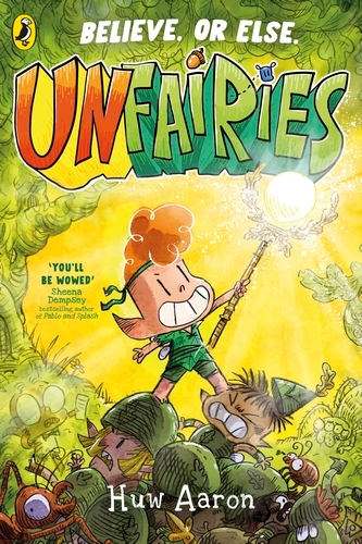 Book cover of Unfairies by Huw Aaron