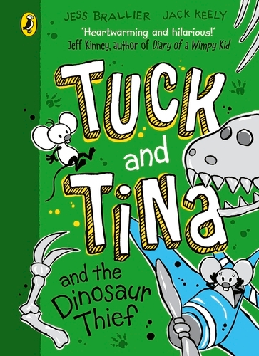 Book cover of Tuck and Tina and the Dinosaur Thief by Jess Brallier, Jack Keely