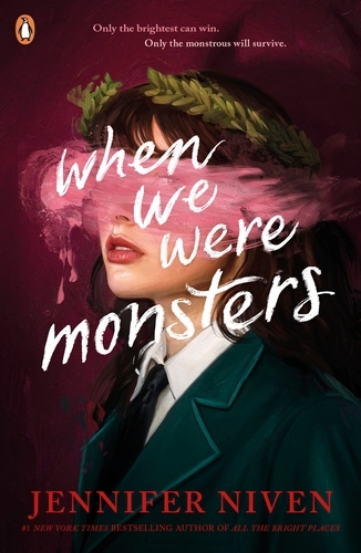 Book cover of When We Were Monsters by Jennifer Niven