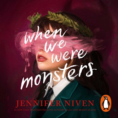 Book cover of When We Were Monsters by Jennifer Niven