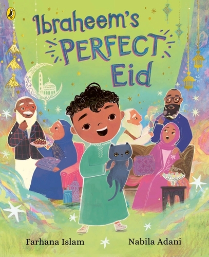 Book cover of Ibraheem’s Perfect Eid by Farhana Islam