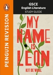 Book cover of GCSE Study Guide: My Name is Leon by Kit de Waal