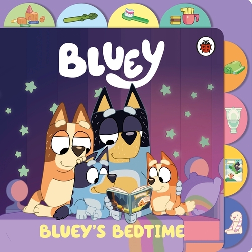 Book cover of Bluey: Bluey’s Bedtime by Bluey