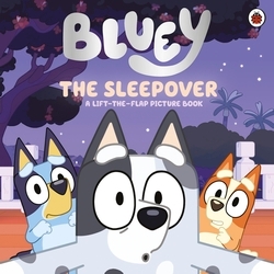 Book cover of Bluey: The Sleepover by Bluey