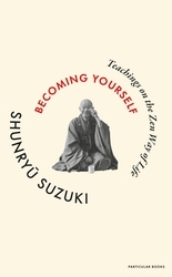 Book cover of Becoming Yourself by Shunryu Suzuki