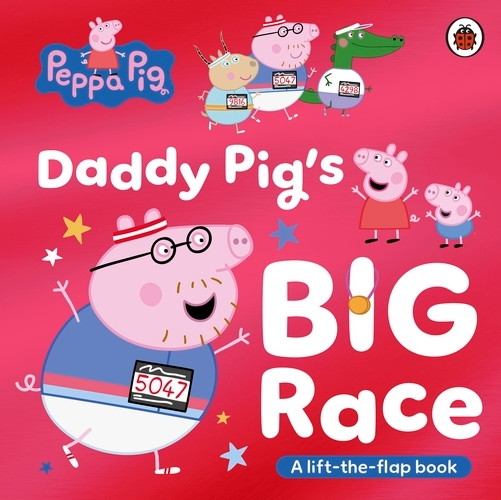 Book cover of Peppa Pig: Daddy Pig's Big Race by Peppa Pig