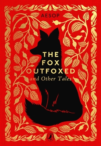 Book cover of The Fox Outfoxed and Other Tales by Aesop