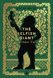 Book cover of The Selfish Giant and Other Tales by Oscar Wilde