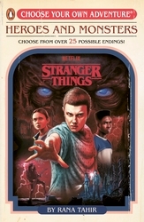 Book cover of Stranger Things: Heroes and Monsters by Rana Tahir, Stranger Things