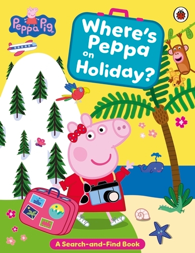 Book cover of Peppa Pig: Where's Peppa on Holiday? by Peppa Pig