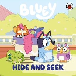 Book cover of Bluey: Hide and Seek by Bluey