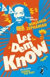 Book cover of Let Dem Know by Benjamin Zephaniah