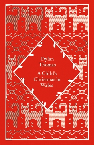 Book cover of A Child's Christmas in Wales by Dylan Thomas