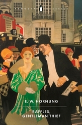 Book cover of Raffles, Gentleman Thief by E. W. Hornung