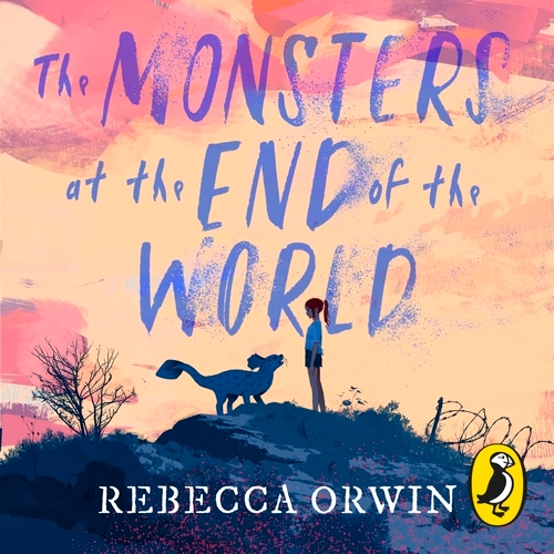 Book cover of The Monsters at the End of the World by Rebecca Orwin
