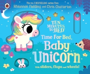 Book cover of Ten Minutes to Bed: Time for Bed, Baby Unicorn by Rhiannon Fielding