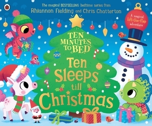 Book cover of Ten Minutes to Bed: Ten Sleeps till Christmas by Rhiannon Fielding