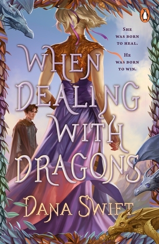 Book cover of When Dealing with Dragons by Dana Swift