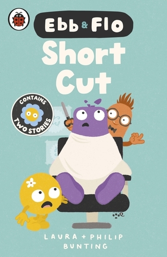 Book cover of Ebb and Flo: Short Cut and Brain Freeze by Laura Bunting