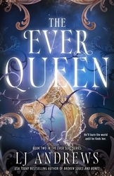 Book cover of The Ever Queen by LJ Andrews