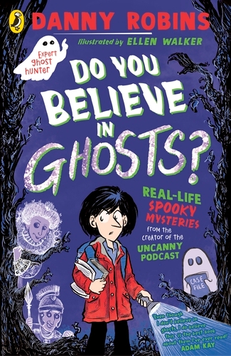 Book cover of Do You Believe in Ghosts? by Danny Robins