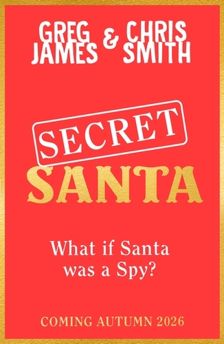Book cover of Secret Santa by Greg James, Chris Smith