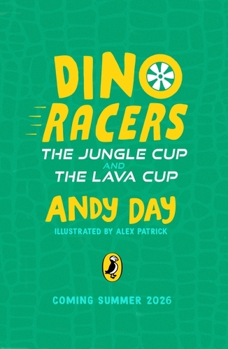 Book cover of #1 - Dino Racers: The Jungle Cup and the Lava Cup by Andy Day