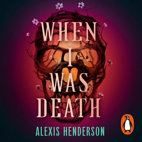 Book cover of When I Was Death by Alexis Henderson