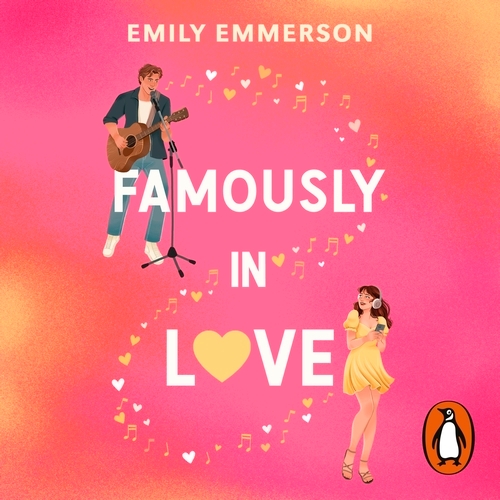Book cover of Famously in Love by Emily Emmerson
